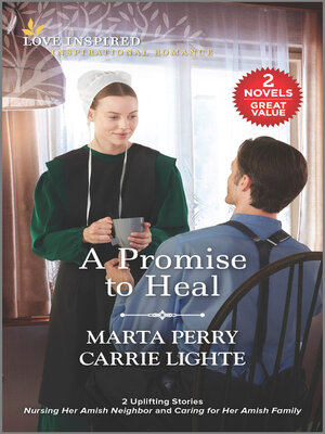 cover image of A Promise to Heal/Nursing Her Amish Neighbor/Caring for Her Amish Family
